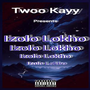 Izolo Lokho (2.0) (Revisit)