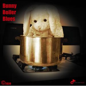 Bunny Boiler Blues