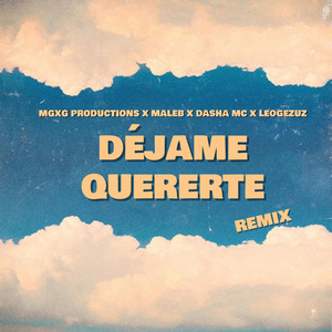 Déjame Quererte (Extended Version) (Remix)