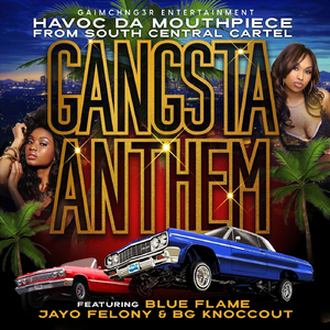 Gangsta Anthem (feat. Jayo Felony, Bg Knoccout & Blue Flame)