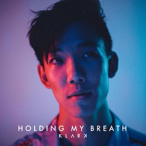 HOLDING MY BREATH