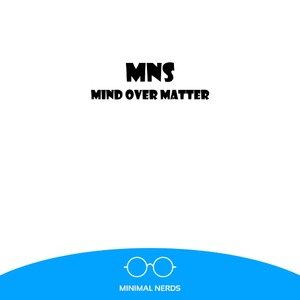 Mind Over Matter (Original Mix)