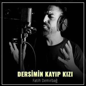 Dersimin Kayıp Kızı