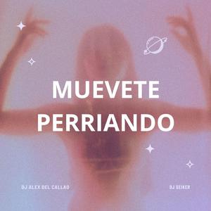 Mueve Perriando (feat. Dj Seiker)