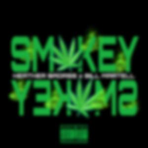 Smokey Smokey (feat. Bill Martell)