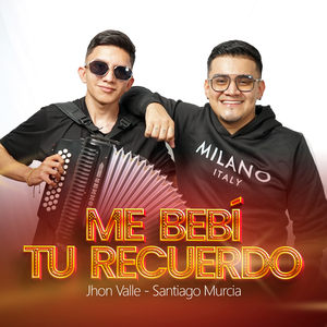 Me Bebí Tu Recuerdo