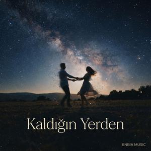 Kaldığın Yerden