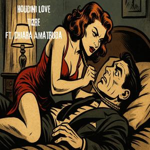 Houdini Love (feat. Chiara Amatruda)