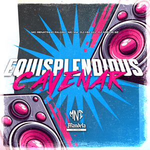 Equisplendidus Cavenar