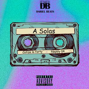 A Solas (feat. Nayeli 04 & Dariel Beats)