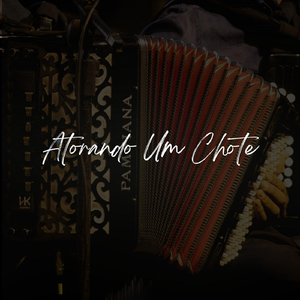 Atorando Um Chote (Studio)
