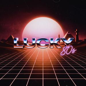 Lucky (80s Synth-pop Version)