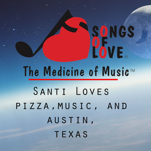 Santi Loves Pizza,Music, and Austin, Texas