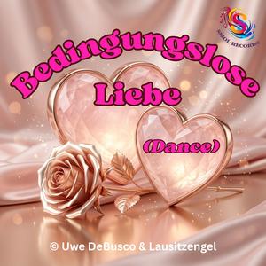 Bedingungslose Liebe