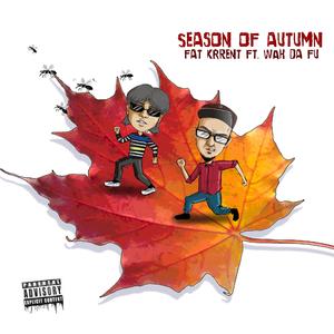Season Of Autumn (feat. Wah Da Fu)