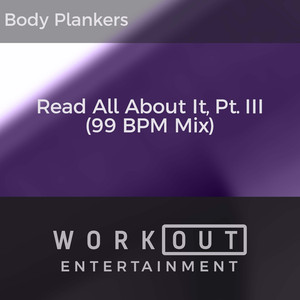 Read All About It, Pt III (99 BPM Mix)