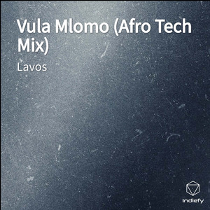 Vula Mlomo (Afro Tech Mix)