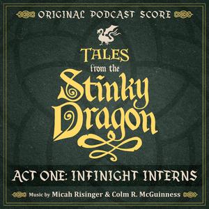 Step into the Stinky Dragon (feat. Colm R. McGuniess)