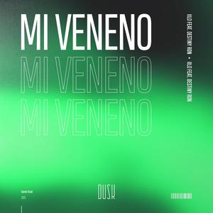 Mi Veneno (feat. Destiny Ron)