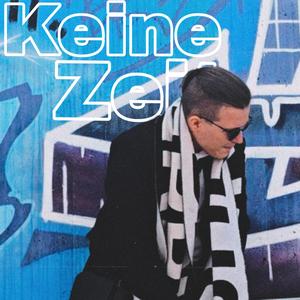 Keine Zeit (feat. Whispa)