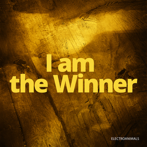 I Am the Winner