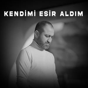 Kendimi Esir Aldım