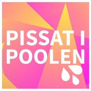 Pissat i Poolen (feat. Jesper Fröidh, Therese Skog, Katarina Göransson, Julia Löfgren & Nardos Alberto)
