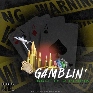 Gamblin (feat. Gwalla Fargo)