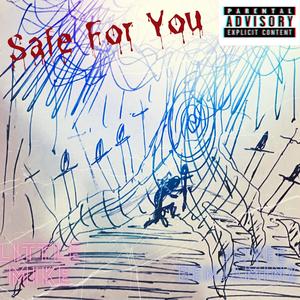 Safe for You