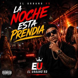 La Noche esta Prendia