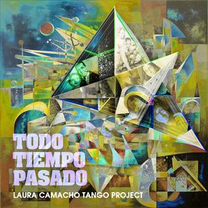 Todo Tiempo Pasado (feat. Ariel Pirotti, Christine Brebes, Elizabeth Ridolfi, Natsuki Nishihara, Jorge Donadio & Laura Camacho)