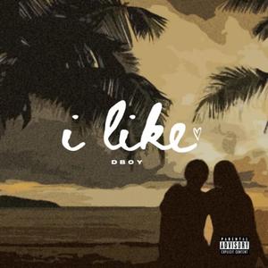 I Like (Radio Edit)