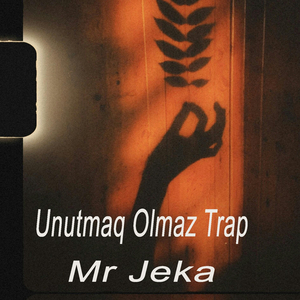 Unutmaq Olmaz Trap