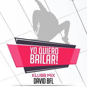 Yo Quiero Bailar (Klubb Mix)