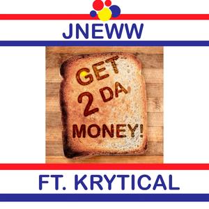 Get 2 Da Money (feat. Krytical)