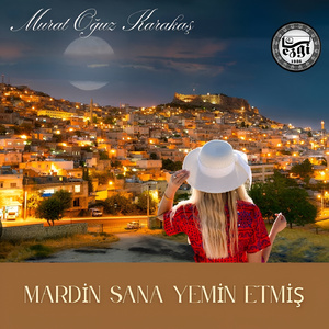 Mardin Sana Yemin Etmiş