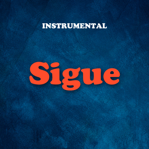 Sigue (Instrumental)