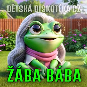 ŽÁBA BÁBA (Dětská diskotéka) (Remaster)