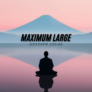 MAXIMUM LARGE