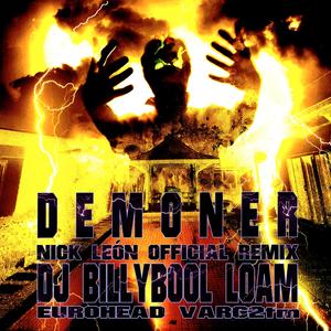 Demoner (feat. LOAM, Eurohead & Varg²™) (Nick León Remix)
