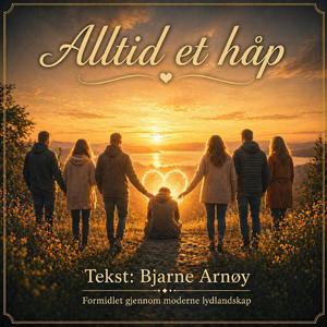 Alltid et håp (Formidling gjennom moderne lydlandskap)