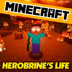 Herobrine's Life (Instrumental)