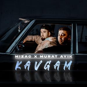 Kavgam (feat. Murat Ayık)