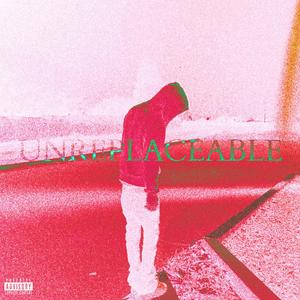 Unreplaceable
