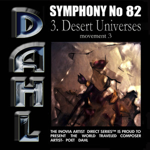 SYMPHONY No 82: 3, Desert Universes