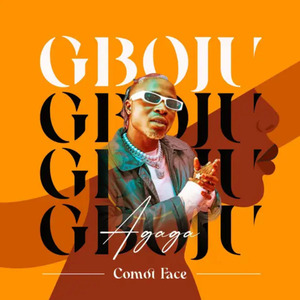 Gboju (Comot Face)