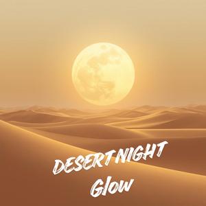 Desert Night Glow