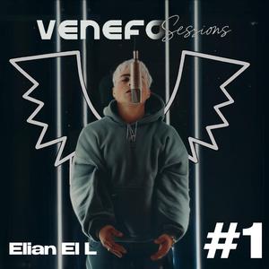 VENEFO Session's #1 (feat. Elian el L & ZEKKO)