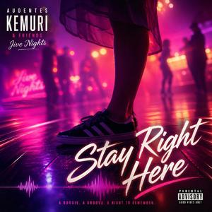 Stay Right Here