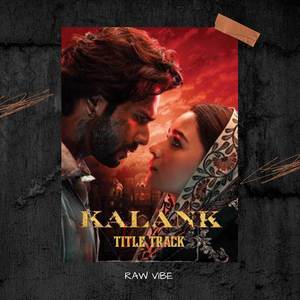 Kalank (Title Track)